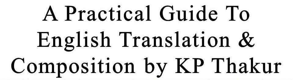 A Practical Guide To English Translation and Composition