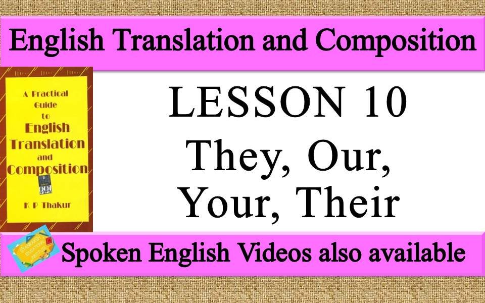 LESSON 10 They, Our, Your, Their | a practical guide to english translation and composition