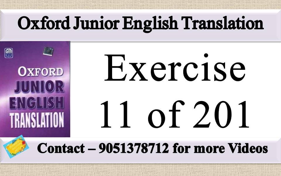 Exercise 11 Oxford Junior English Translation | Oxford Junior English Translation Exercise 11